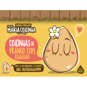 COXINHAMARIACOXINHA400GFRANGO COXINHAMARIACOXINHA400GFRANGO
